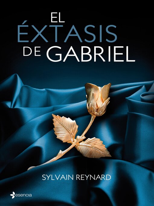 Title details for El éxtasis de Gabriel by Sylvain Reynard - Available